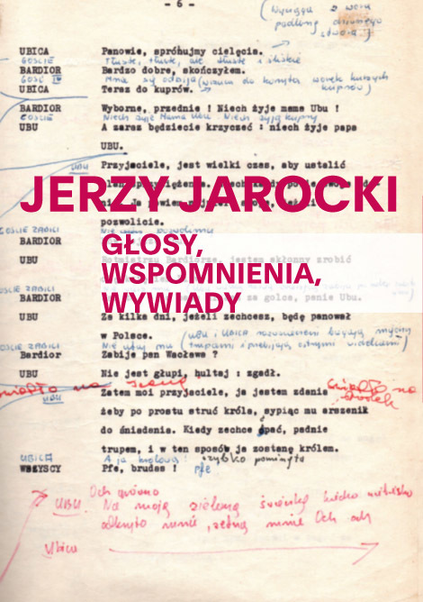 Jerzy Jarocki Głosy, wspomnienia, wywiady